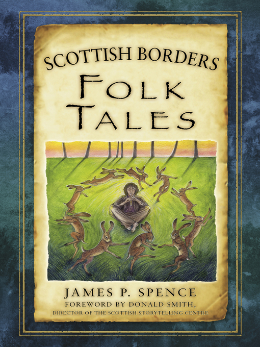 Title details for Scottish Borders Folk Tales by James Spence - Available